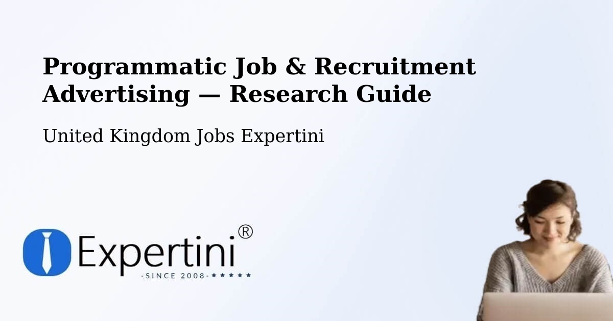 Programmatic Job & Recruitment Advertising — Research Guide – Grays